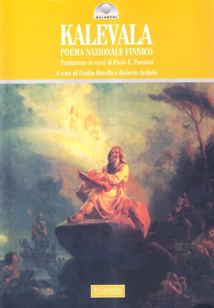 Kalevala. Poema nazionale finnico Kalevala. Poema nazionale finnico