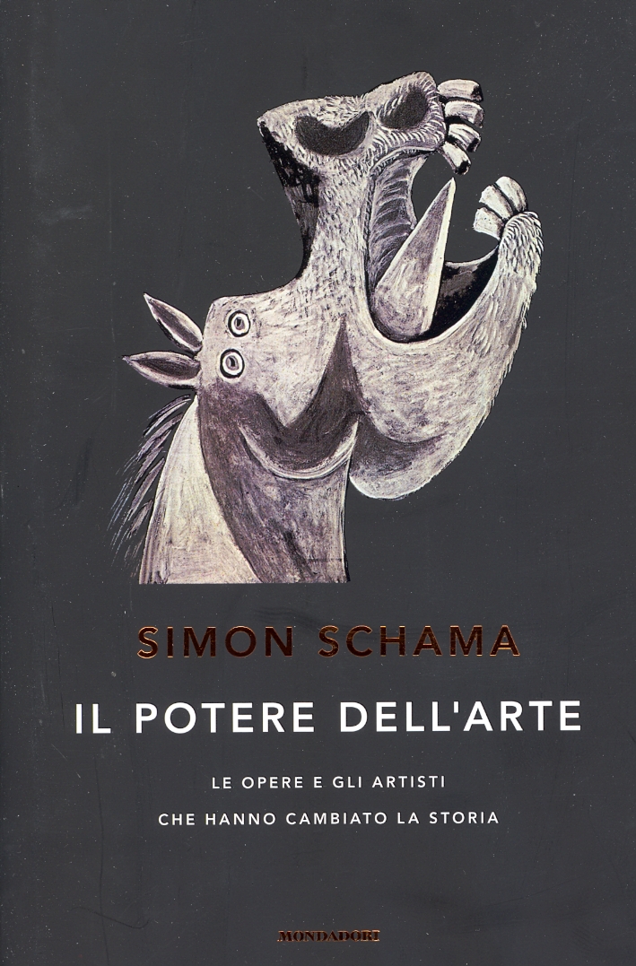 Il potere dell'arte. Le opere e gli artisti che hanno cambiato la storia Il potere dell'arte. Le opere e gli artisti che hanno cambiato la storia