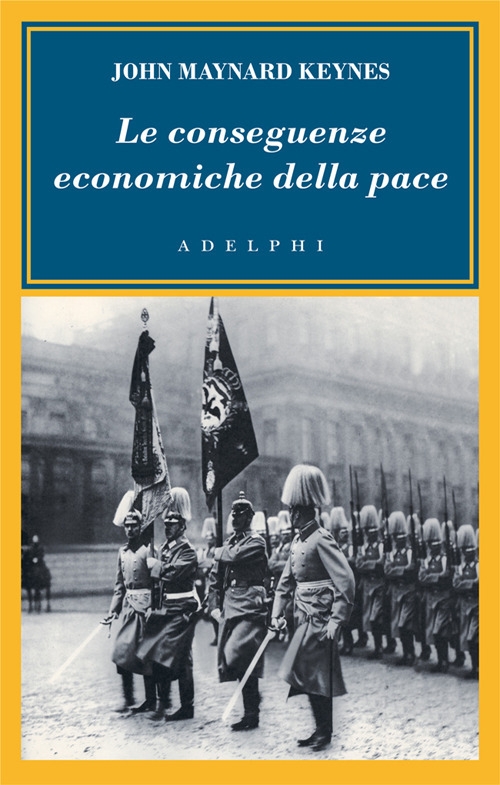 Le conseguenze economiche della pace Le conseguenze economiche della pace