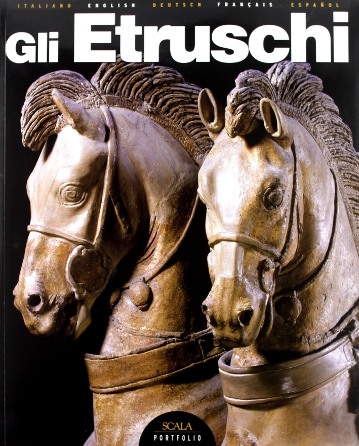 Gli etruschi. Ediz. italiana, francese, tedesca, inglese e spagnola Gli etruschi. Ediz. italiana, francese, tedesca, inglese e spagnola