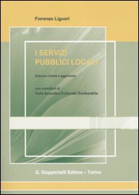 I servizi pubblici locali I servizi pubblici locali