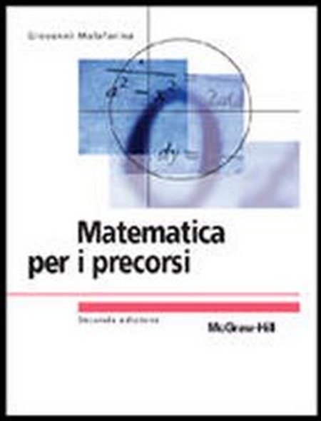 Matematica per i precorsi Matematica per i precorsi