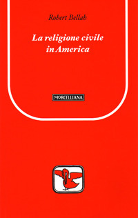La religione civile in America. Ediz. bilingue La religione civile in America. Ediz. bilingue