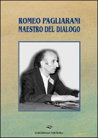 Romeo Pagliarani maestro del dialogo Romeo Pagliarani maestro del dialogo