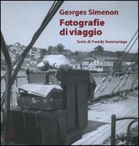 Fotografie di viaggio. Ediz. illustrata Fotografie di viaggio. Ediz. illustrata