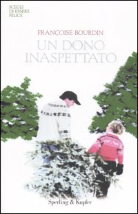 Un dono inaspettato Un dono inaspettato