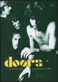 The Doors by the Doors. Ediz. illustrata The Doors by the Doors. Ediz. illustrata