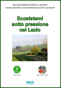 Ecosistemi sotto pressione nel Lazio Ecosistemi sotto pressione nel Lazio