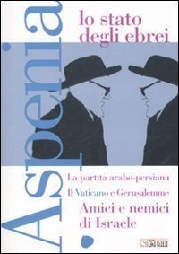 Aspenia. Vol. 37: lo Stato degli Ebrei