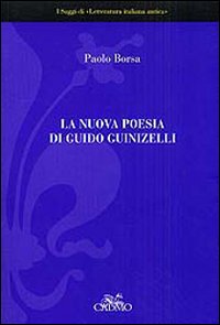 La nuova poesia di Guido Guinizelli La nuova poesia di Guido Guinizelli