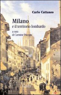 Milano e il territorio lombardo Milano e il territorio lombardo