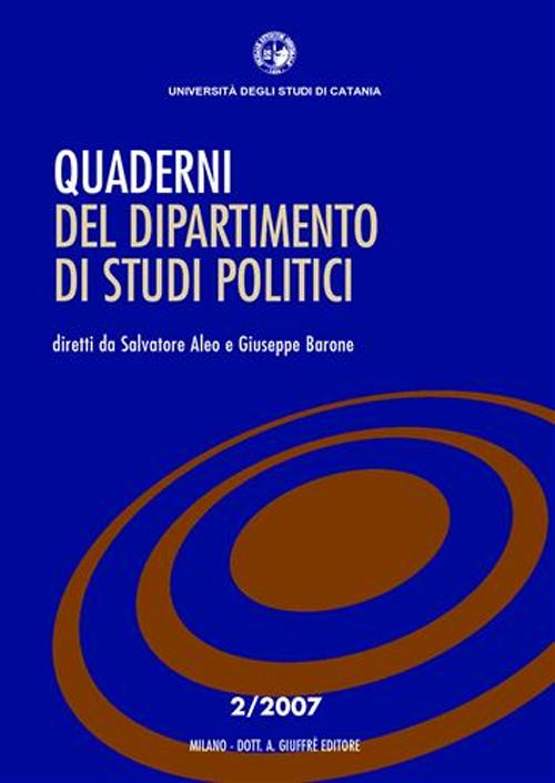 Quaderni del Dipartimento di studi politici (2007). Vol. 2 Quaderni del Dipartimento di studi politici (2007). Vol. 2
