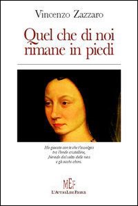 Quel che di noi rimane in piedi Quel che di noi rimane in piedi