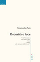 Oscurità e luce Oscurità e luce