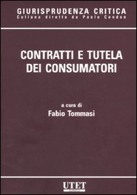 Contratti e tutela dei consumatori Contratti e tutela dei consumatori