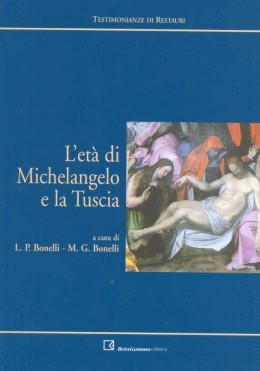 L'età di Michelangelo nella Tuscia L'età di Michelangelo nella Tuscia