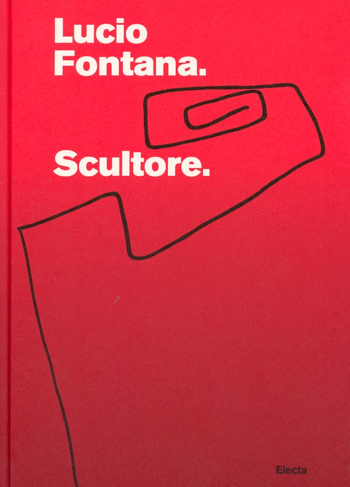 Lucio Fontana. Scultore Lucio Fontana. Scultore