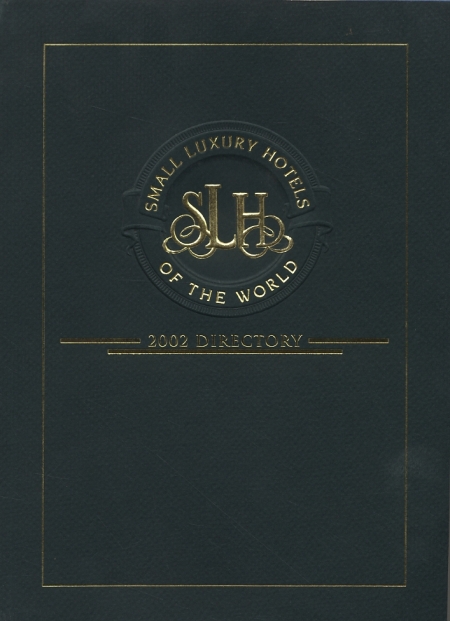 Small luxury hotels of the world. 2002 Directory Small luxury hotels of the world. 2002 Directory