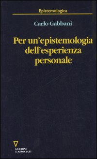 Per un'epistemologia dell'esperienza personale Per un'epistemologia dell'esperienza personale