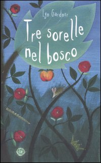Tre sorelle nel bosco Tre sorelle nel bosco