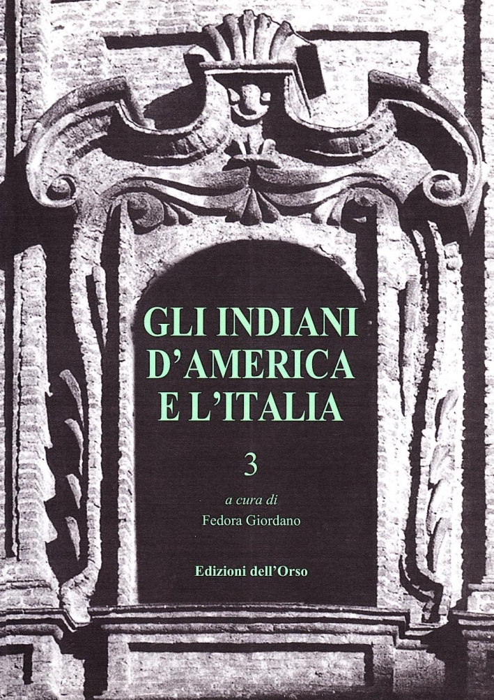 Gli indiani d'America e l'Italia. Vol. 3