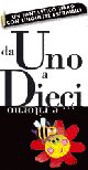 Da uno a dieci... e ritorno. Ediz. illustrata Da uno a dieci... e ritorno. Ediz. illustrata