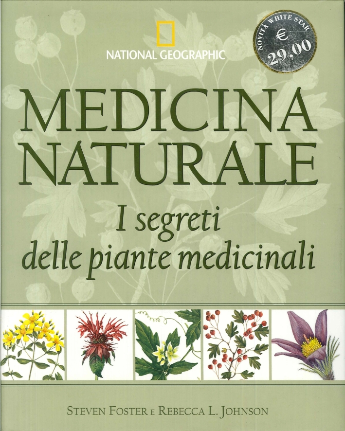 Medicina naturale. I segreti delle piante medicinali Medicina naturale. I segreti delle piante medicinali