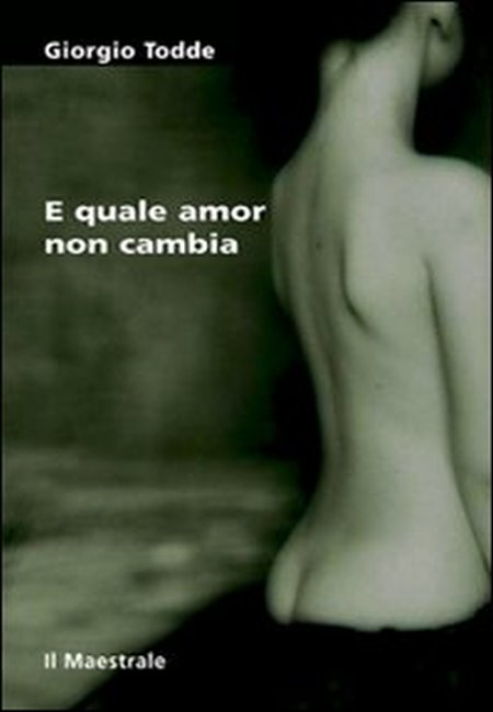 E quale amor non cambia E quale amor non cambia