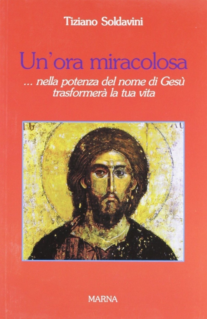 Un'ora miracolosa... nella potenza del nome di Gesù trasformerà la tua vita Un'ora miracolosa... nella potenza del nome di Gesù trasformerà la tua vita
