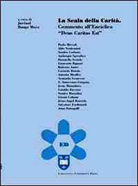 La scala della carità. Commento all'enciclica «Deus caritas est» La scala della carità. Commento all'enciclica «Deus caritas est»