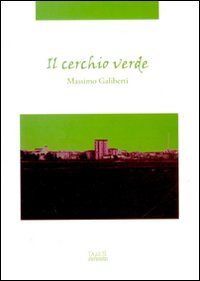 Il cerchio verde Il cerchio verde