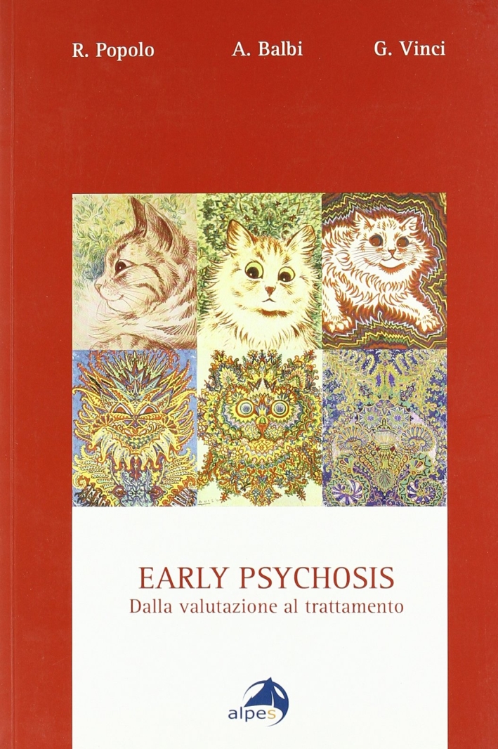 Early psychosis. Dalla valutazione al trattamento Early psychosis. Dalla valutazione al trattamento
