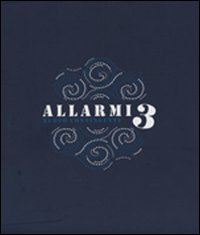 Allarmi. Vol. 3: Nuovo continente Allarmi. Vol. 3: Nuovo continente