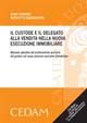 Il custode e il delegato alla vendita nella nuova esecuzione immobiliare. Con CD-ROM Il custode e il delegato alla vendita nella nuova esecuzione immobiliare. Con CD-ROM