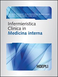 Infermieristica clinica in medicina interna Infermieristica clinica in medicina interna