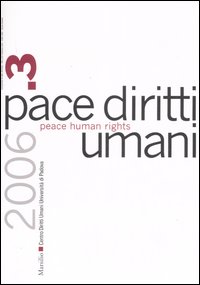 Pace diritti umani-Peace human rights (2006). Vol. 3 Pace diritti umani-Peace human rights (2006). Vol. 3
