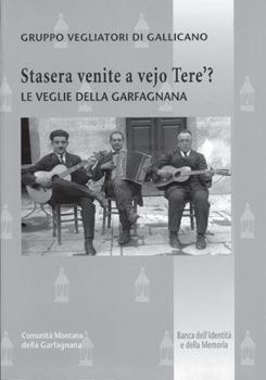 Stasera venite a Vejo Terè? Le veglie della Garfagnana Stasera venite a Vejo Terè? Le veglie della Garfagnana