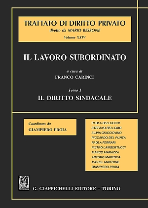 Il lavoro subordinato. Vol. 1: Il diritto sindacale Il lavoro subordinato. Vol. 1: Il diritto sindacale