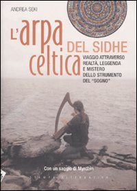 L'arpa celtica del Sidhe. Ediz. illustrata. Con CD Audio L'arpa celtica del Sidhe. Ediz. illustrata. Con CD Audio