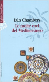 Le molte voci del Mediterraneo Le molte voci del Mediterraneo