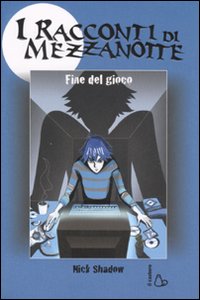 Fine del gioco. Ediz. illustrata Fine del gioco. Ediz. illustrata