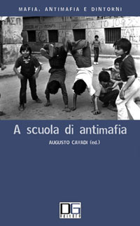 A scuola di antimafia A scuola di antimafia