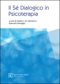 Il sé dialogico in psicoterapia Il sé dialogico in psicoterapia