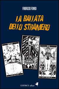 La ballata dello straniero La ballata dello straniero