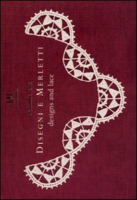 Aemilia ars. Disegni e merletti. Ediz. italiana e inglese Aemilia ars. Disegni e merletti. Ediz. italiana e inglese