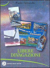 Libere divagazioni Libere divagazioni