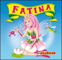 Fatina. Ediz. illustrata Fatina. Ediz. illustrata