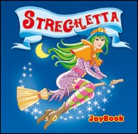 Streghetta. Ediz. illustrata Streghetta. Ediz. illustrata