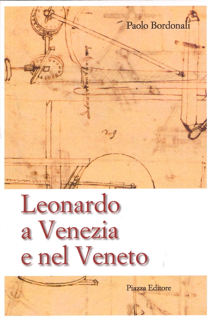 Leonardo a Venezia e nel Veneto Leonardo a Venezia e nel Veneto