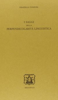 I saggi della perpendicolarità linguistica